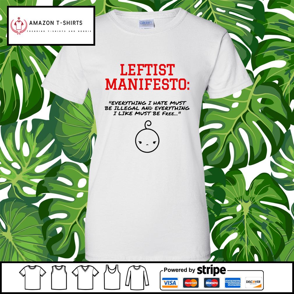 life of a leftist shirt