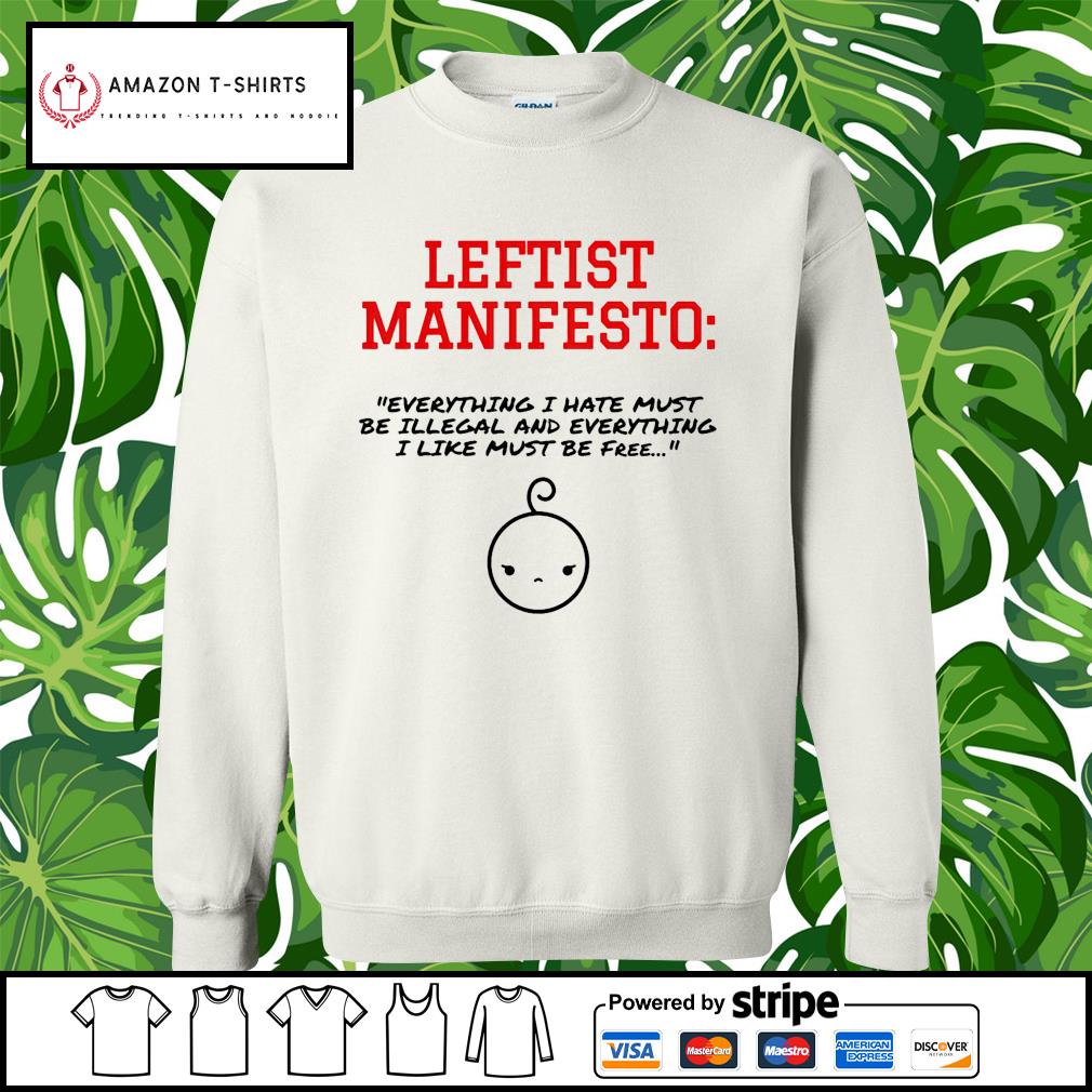 life of a leftist shirt