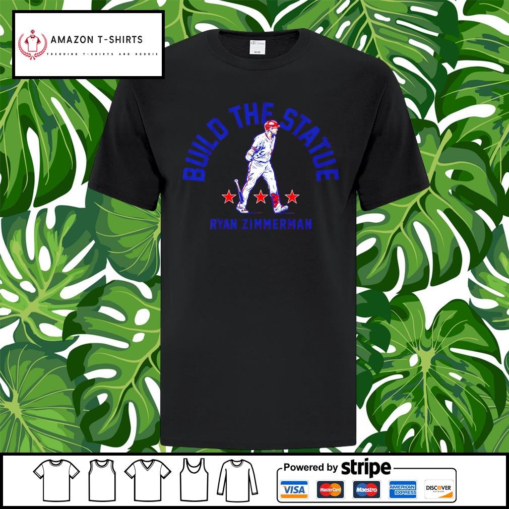 Ryan Zimmerman Build the Statue T-shirt, hoodie, sweater, long sleeve and  tank top